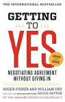 Getting to Yes: Negotiating Agreement Without Giving In