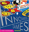 Innovation Games: Creating Breakthrough Products Through Collaborative Play